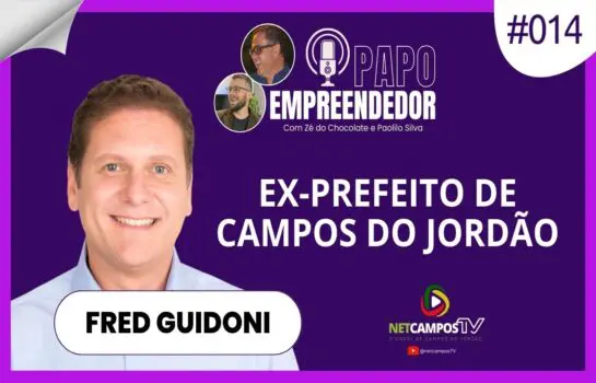 Fred Guidoni: Ex-Prefeito de Campos do Jordão – Papo Empreendedor #014