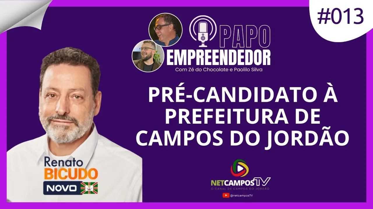 Renato Bicudo: Pré-candidato à prefeitura de Campos do Jordão – Papo Empreendedor #013