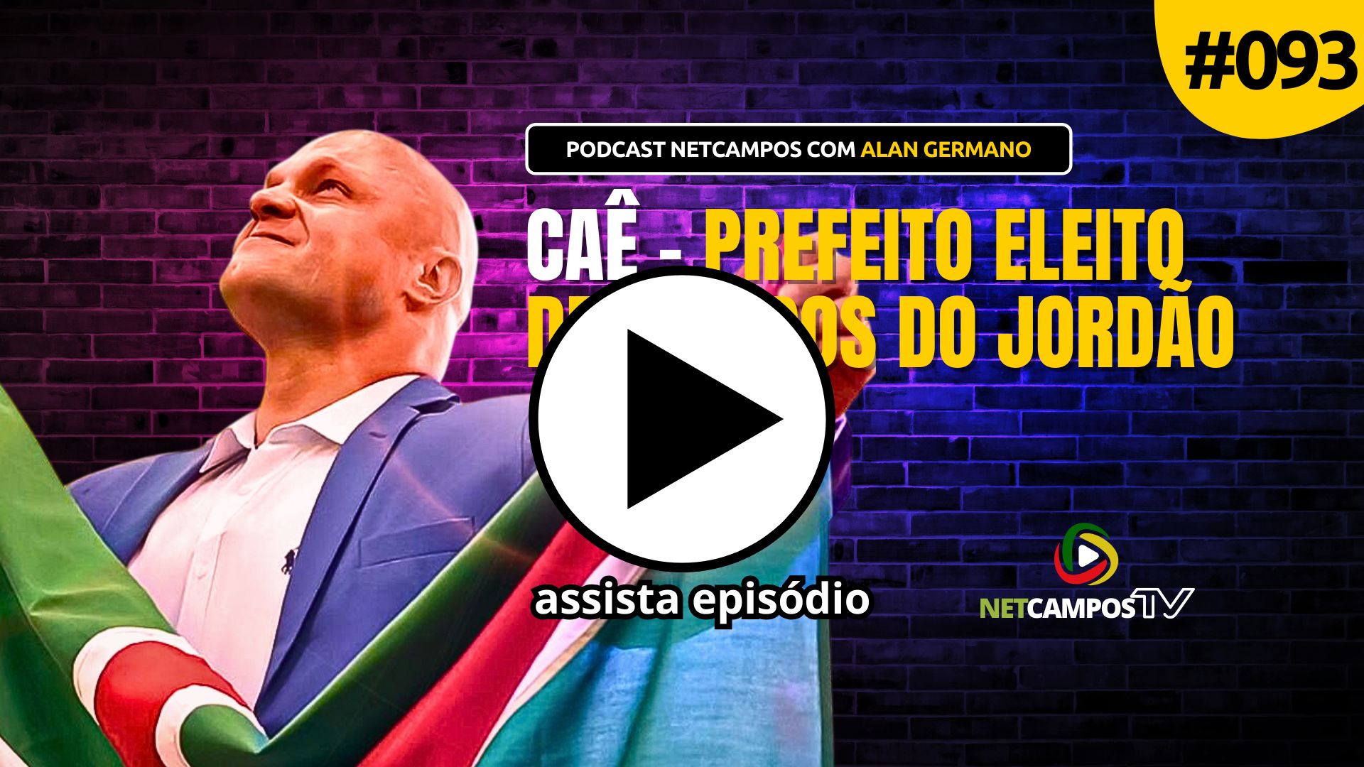Podcast NetCampos: A Trajetória de CAÊ – Prefeito Eleito de Campos do Jordão