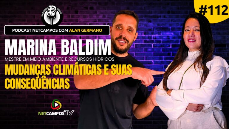 Mudanças Climáticas em Foco: Marina Baldim é Destaque no Podcast da NetCamposTV