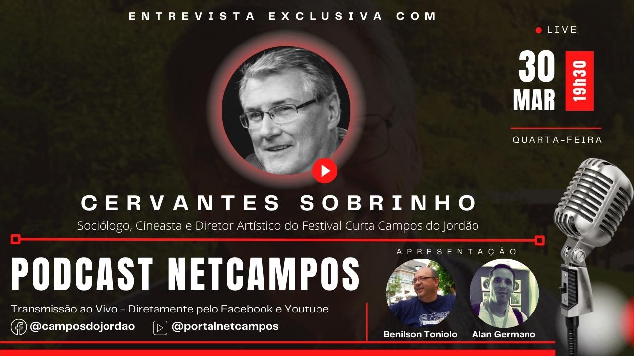 Cervantes Sobrinho é o Convidado Especial do 21º PodCast NetCampos em Campos do Jordão