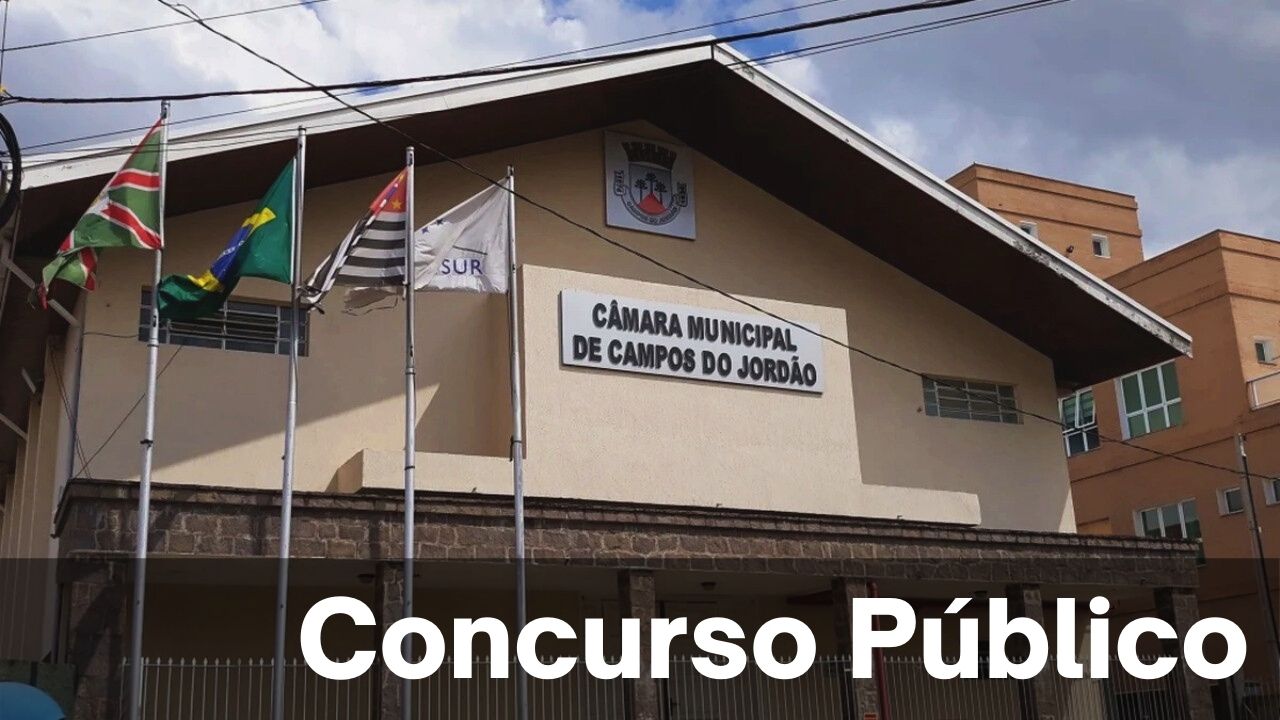 Concurso Público da Camara Municipal de Campos do Jordão tem inscrições até 30 de Agosto de 2021