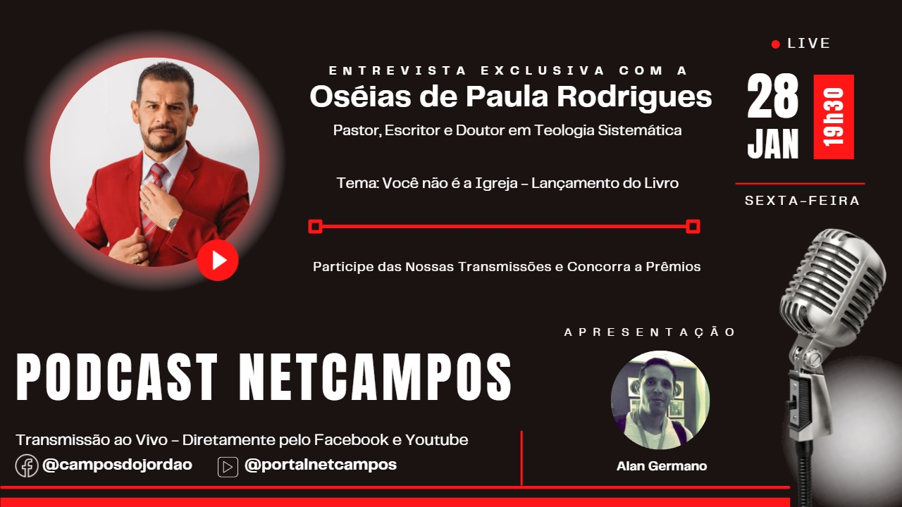 PodCast NetCampos em Campos do Jordão com Oséias de Paula Rodrigues